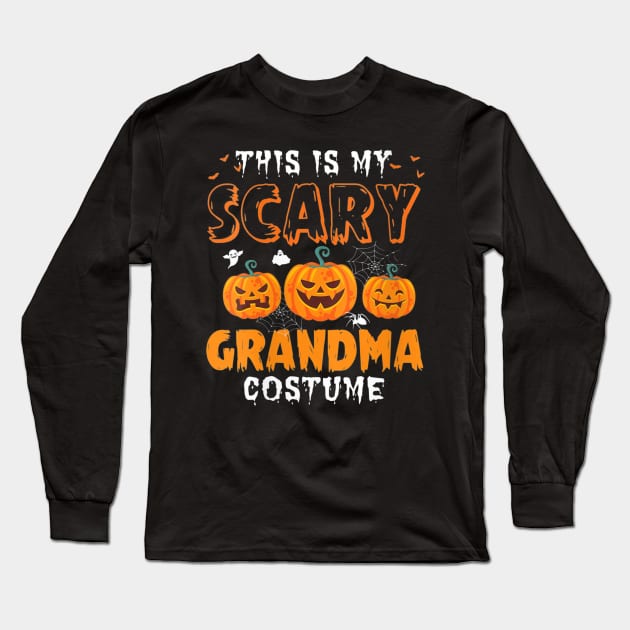 Womens Funny This Is My Scary Grandma Halloween Costume Party Shirt Long Sleeve T-Shirt by schaefersialice